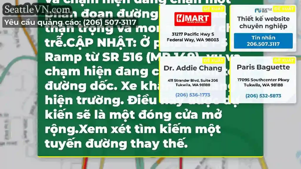 CẬP NHẬT 2: Ở phía bắc I-5 on-Ramp từ SR 516 (MP