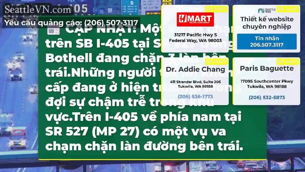 CẬP NHẬT: Một vụ va chạm trên SB I-405 tại SR 527