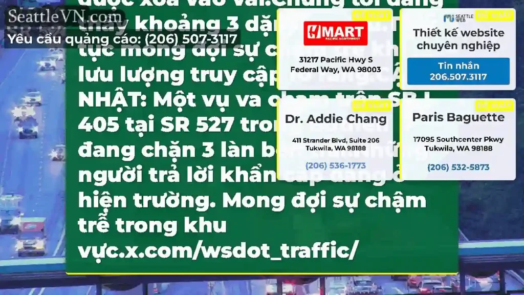 Đã xóa: Vụ va chạm trên SB I-405 tại SR 527 trong