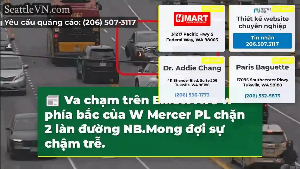 Va chạm trên Elliott Ave w phía bắc của W Mercer