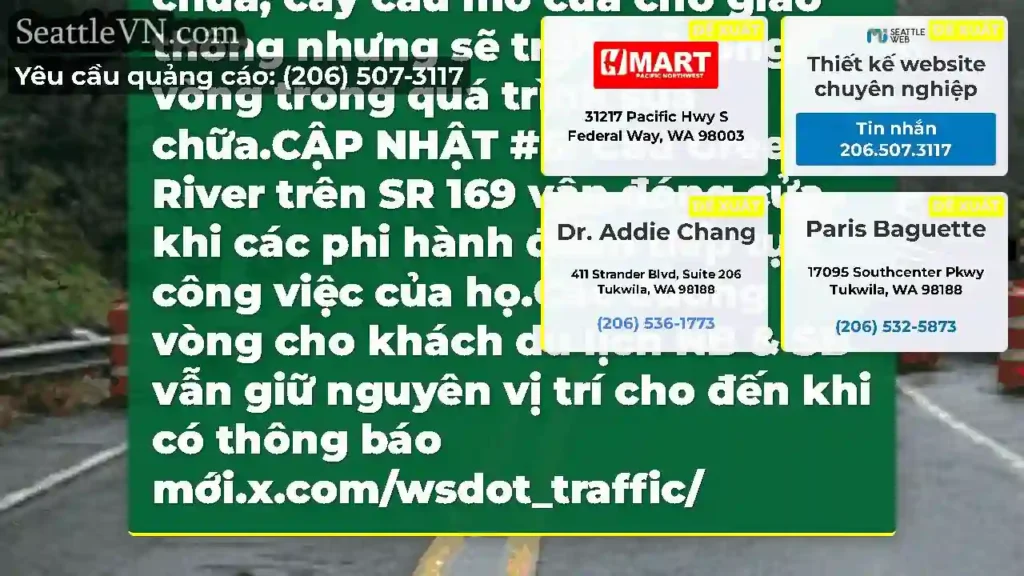 CẬP NHẬT #7: Chúng tôi đã mở Cầu SR 169 Green