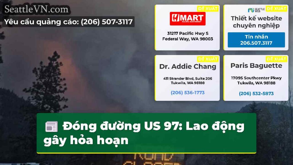 Đóng đường US 97: Lao động gây hỏa hoạn