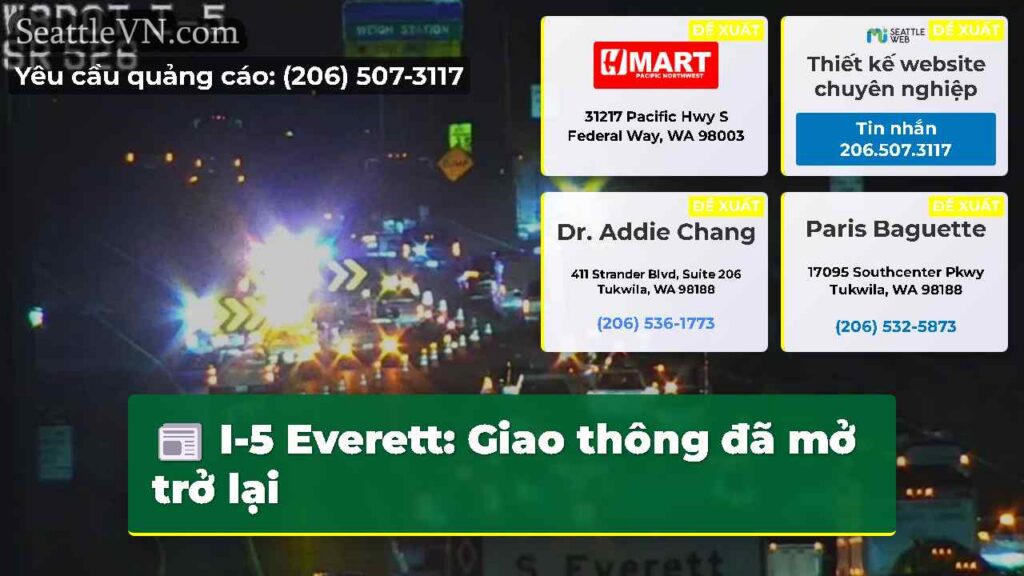I-5 Everett: Giao thông đã mở trở lại