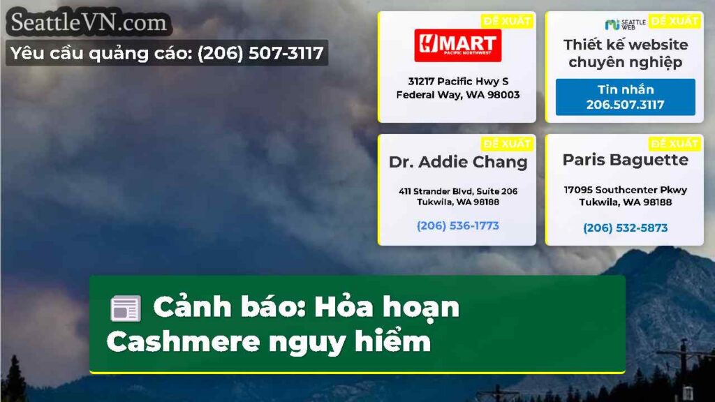 Cảnh báo: Hỏa hoạn Cashmere nguy hiểm
