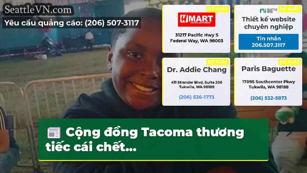 Cộng đồng Tacoma thương tiếc cái chết...