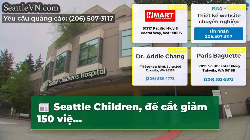 Seattle Children, để cắt giảm 150 việ...