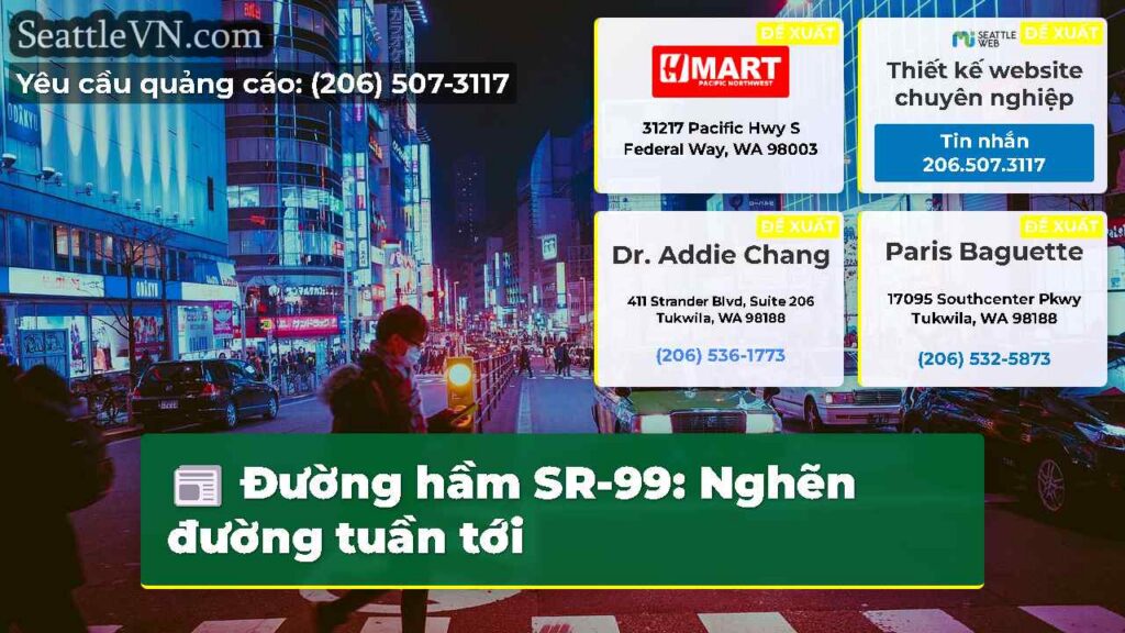 Đường hầm SR-99: Nghẽn đường tuần tới