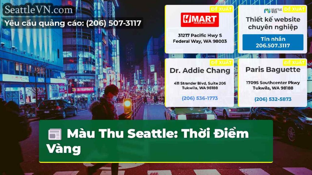 Màu Thu Seattle: Thời Điểm Vàng