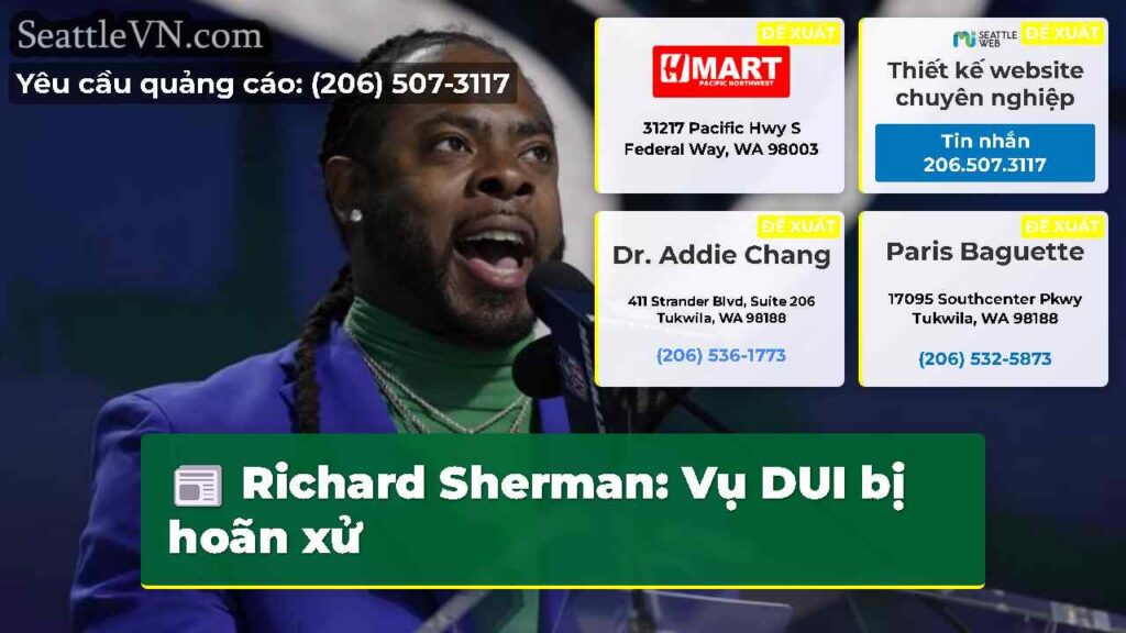 Richard Sherman: Vụ DUI bị hoãn xử