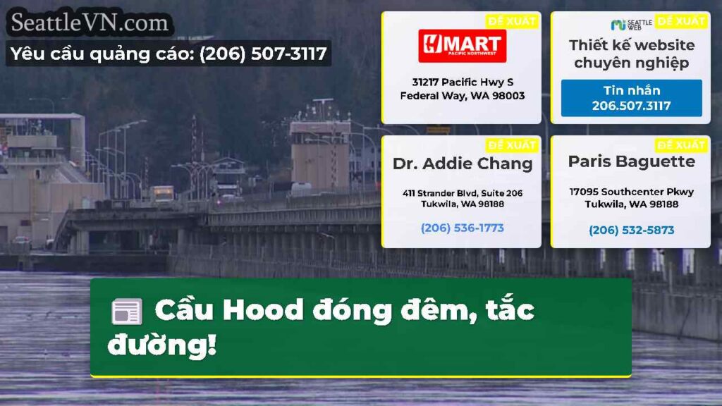 Cầu Hood đóng đêm, tắc đường!