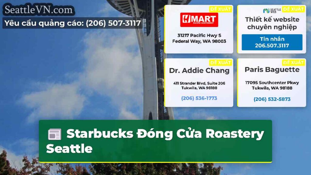 Starbucks Đóng Cửa Roastery Seattle