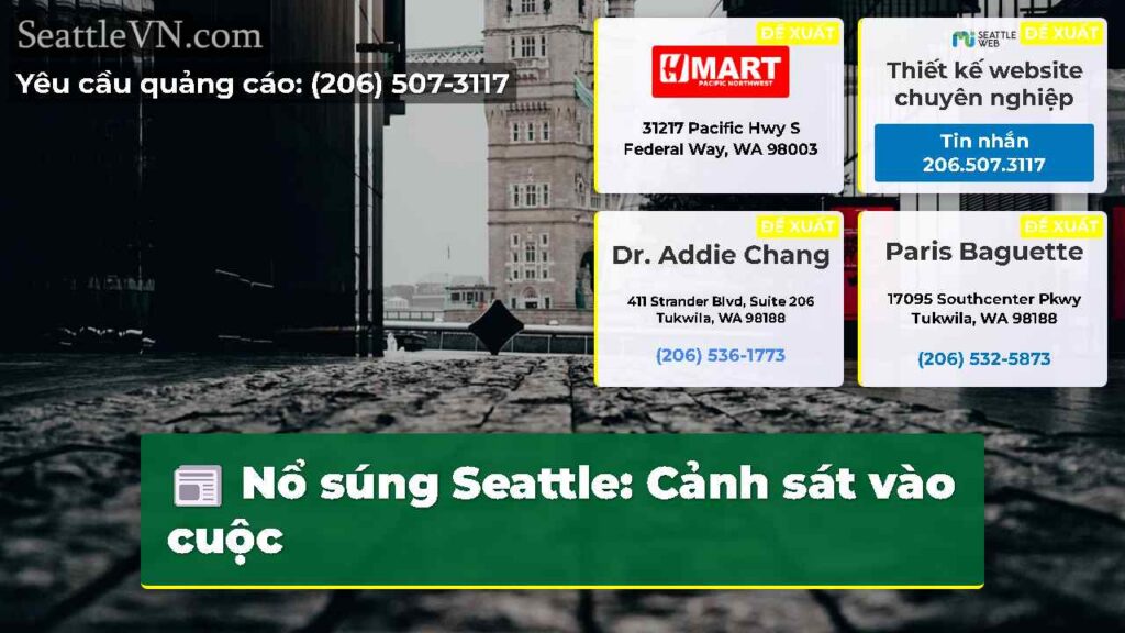 Nổ súng Seattle: Cảnh sát vào cuộc