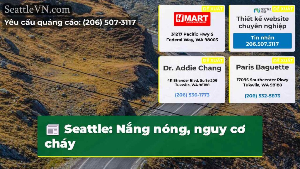 Seattle: Nắng nóng, nguy cơ cháy