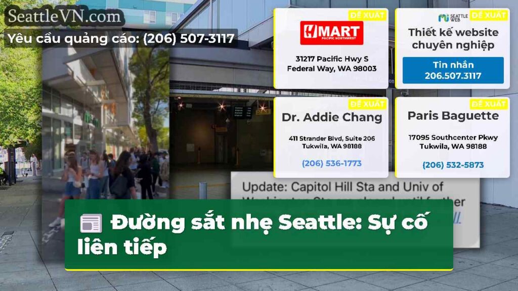 Đường sắt nhẹ Seattle: Sự cố liên tiếp