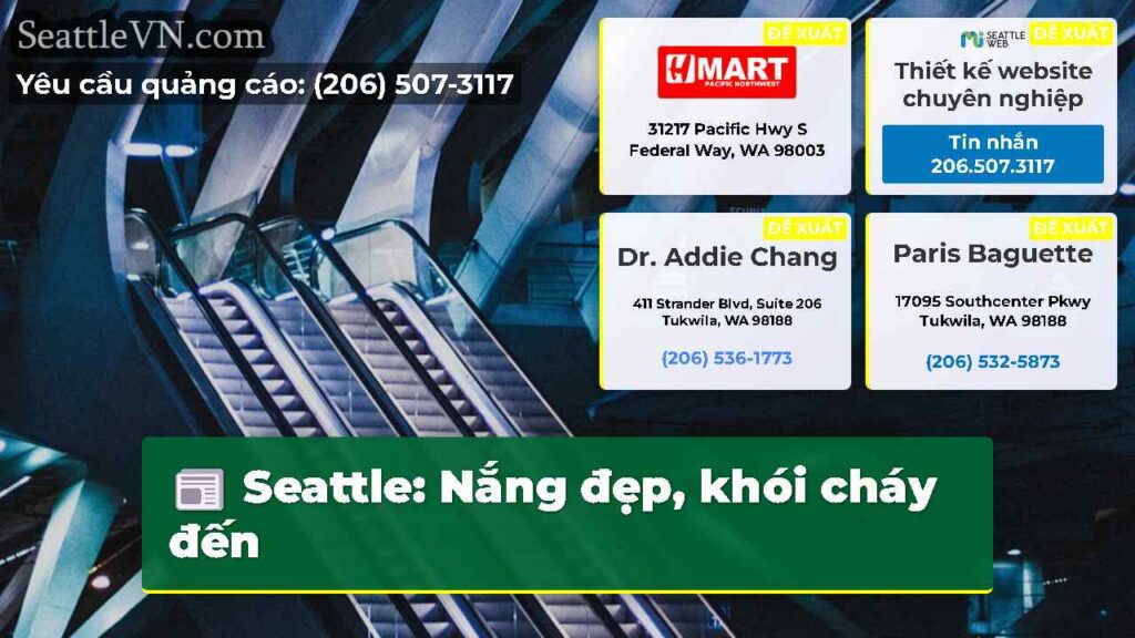 Seattle: Nắng đẹp, khói cháy đến