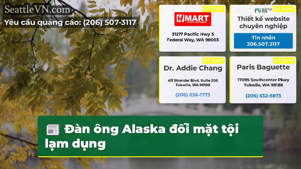 Đàn ông Alaska đối mặt tội lạm dụng