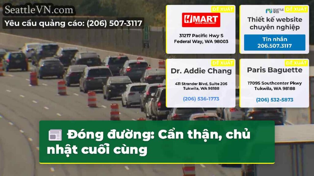Đóng đường: Cẩn thận, chủ nhật cuối cùng