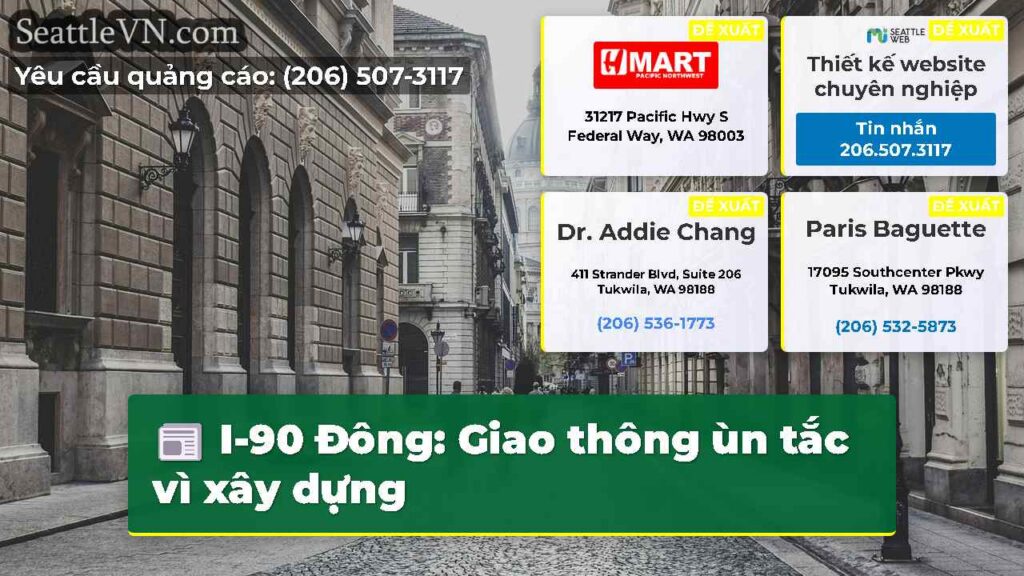I-90 Đông: Giao thông ùn tắc vì xây dựng