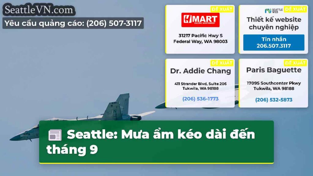 Seattle: Mưa ẩm kéo dài đến tháng 9