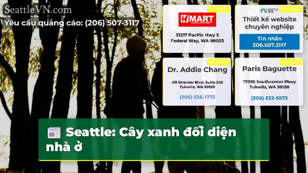 Seattle: Cây xanh đối diện nhà ở