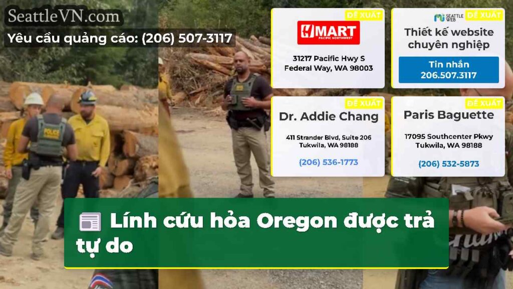 Lính cứu hỏa Oregon được trả tự do
