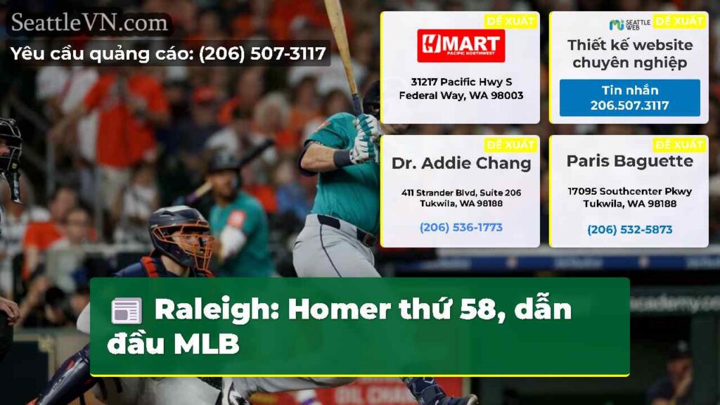 Raleigh: Homer thứ 58, dẫn đầu MLB