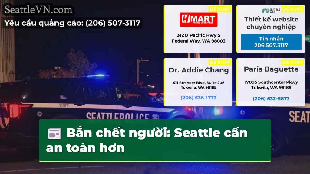 Bắn chết người: Seattle cần an toàn hơn
