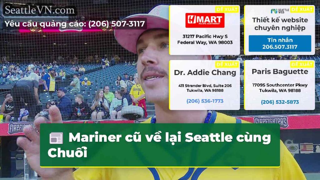 Mariner cũ về lại Seattle cùng Chuối