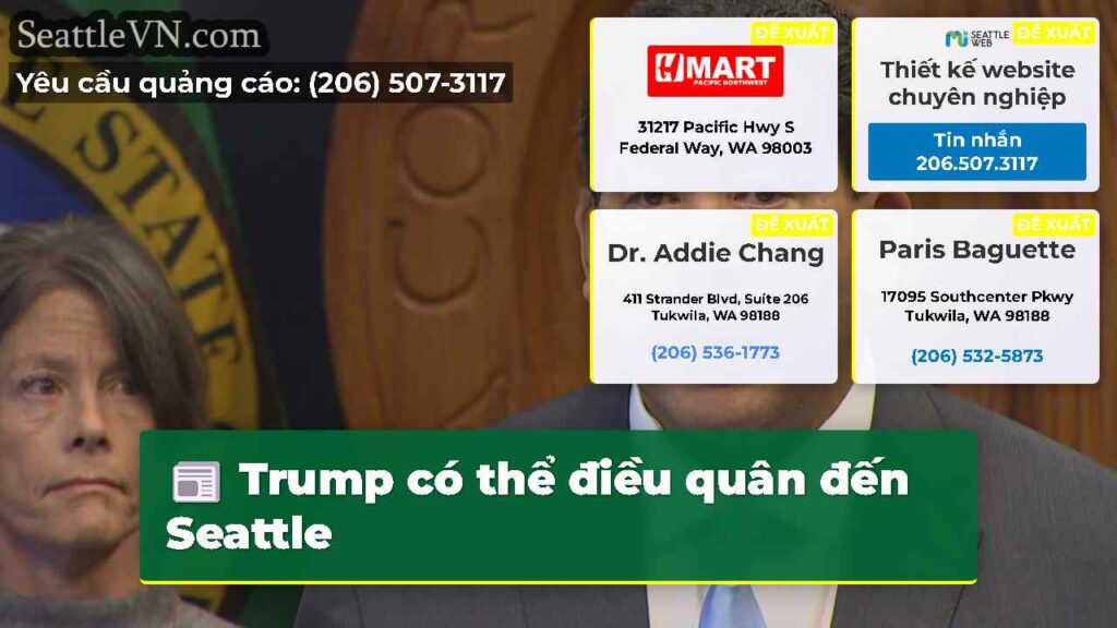 Trump có thể điều quân đến Seattle