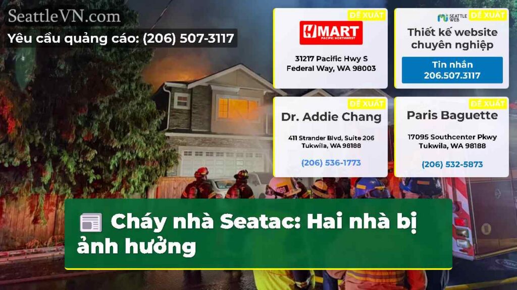 Cháy nhà Seatac: Hai nhà bị ảnh hưởng
