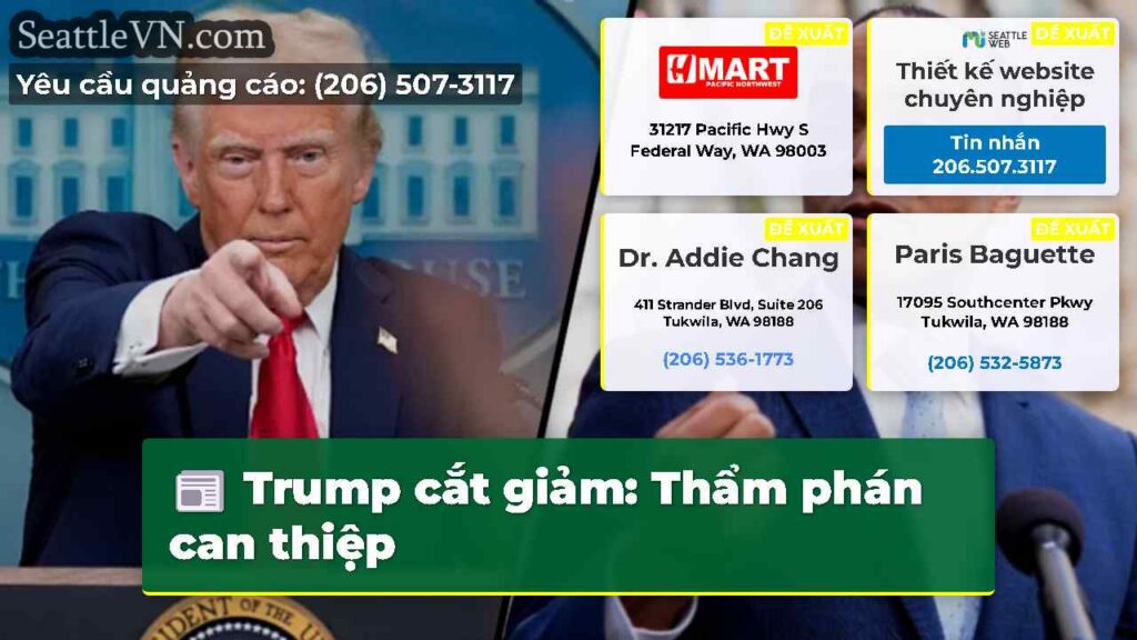 Trump cắt giảm: Thẩm phán can thiệp