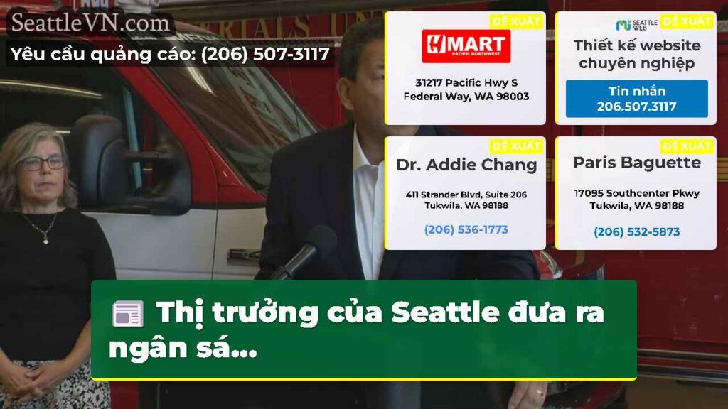 Thị trưởng của Seattle đưa ra ngân sá...