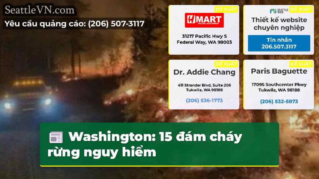Washington: 15 đám cháy rừng nguy hiểm