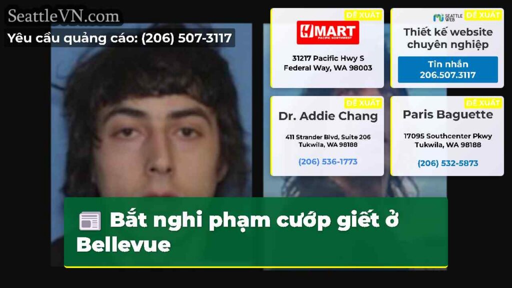 Bắt nghi phạm cướp giết ở Bellevue