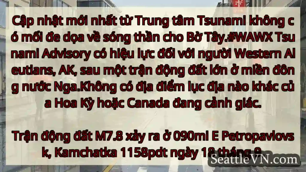 Cập nhật mới nhất từ ​​Trung tâm Tsunami không có