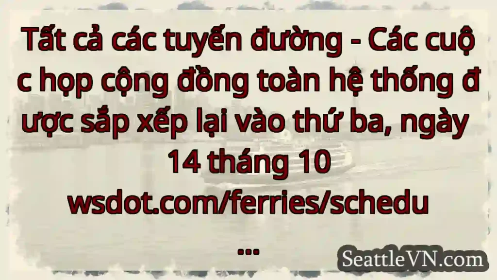 Tất cả các tuyến đường - Các cuộc họp cộng đồng