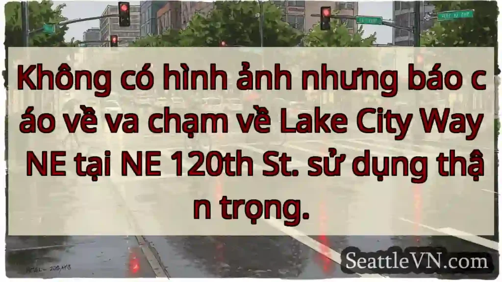 Không có hình ảnh nhưng báo cáo về va chạm về