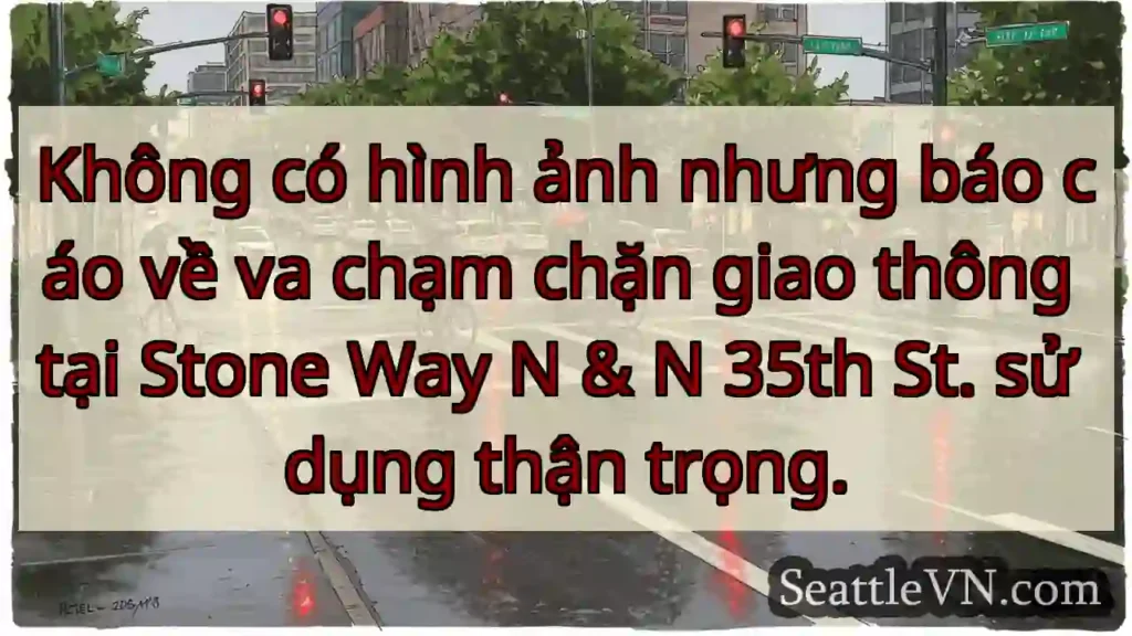 Không có hình ảnh nhưng báo cáo về va chạm chặn