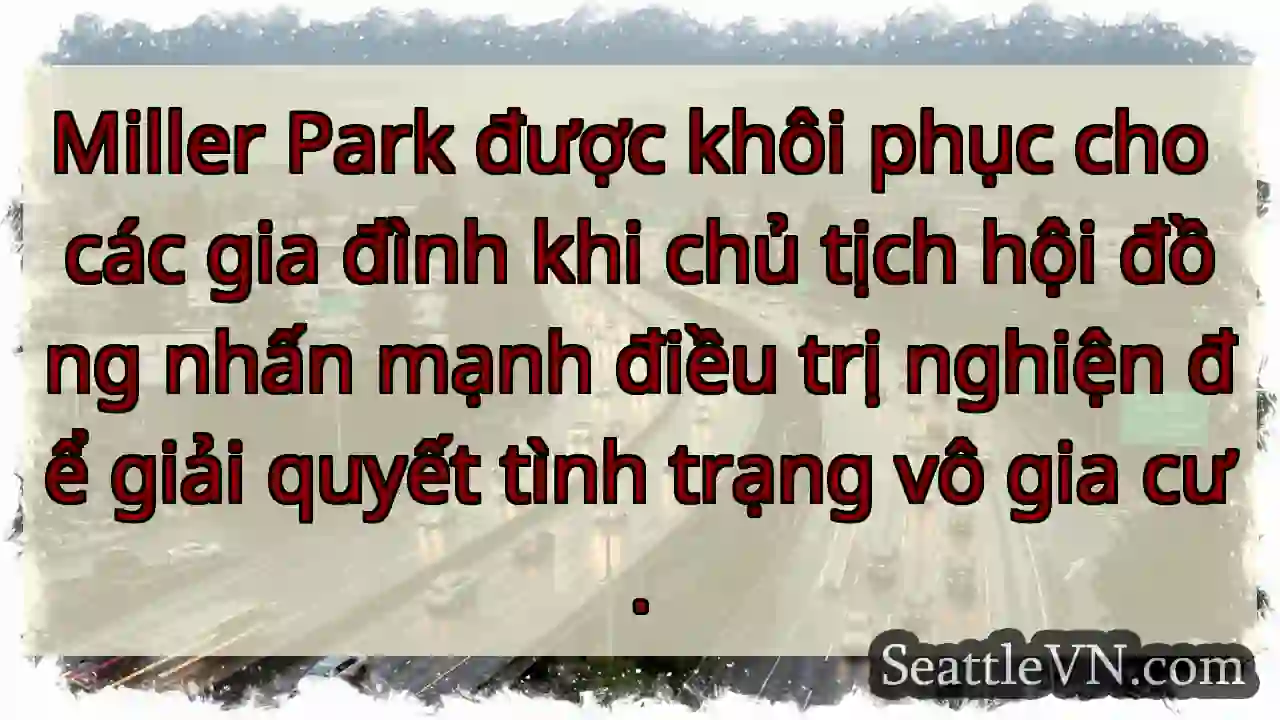 Miller Park được khôi phục cho các gia đình khi