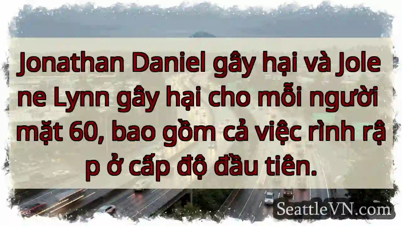 Jonathan Daniel gây hại và Jolene Lynn gây hại