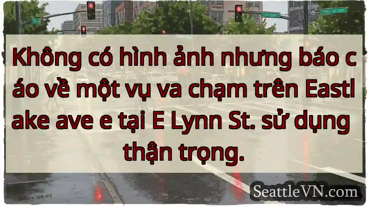 Không có hình ảnh nhưng báo cáo về một vụ va chạm
