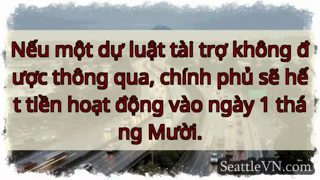 Nếu một dự luật tài trợ không được thông qua,
