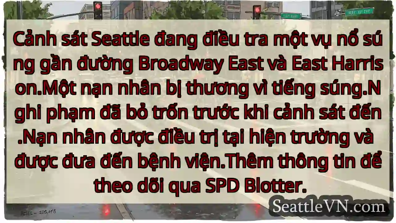 Cảnh sát Seattle đang điều tra một vụ nổ súng gần
