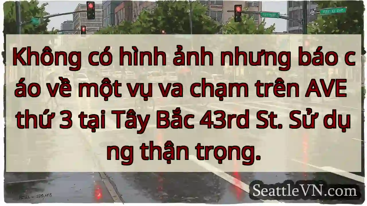 Không có hình ảnh nhưng báo cáo về một vụ va chạm