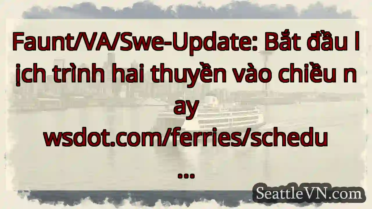Faunt/VA/Swe-Update: Bắt đầu lịch trình hai