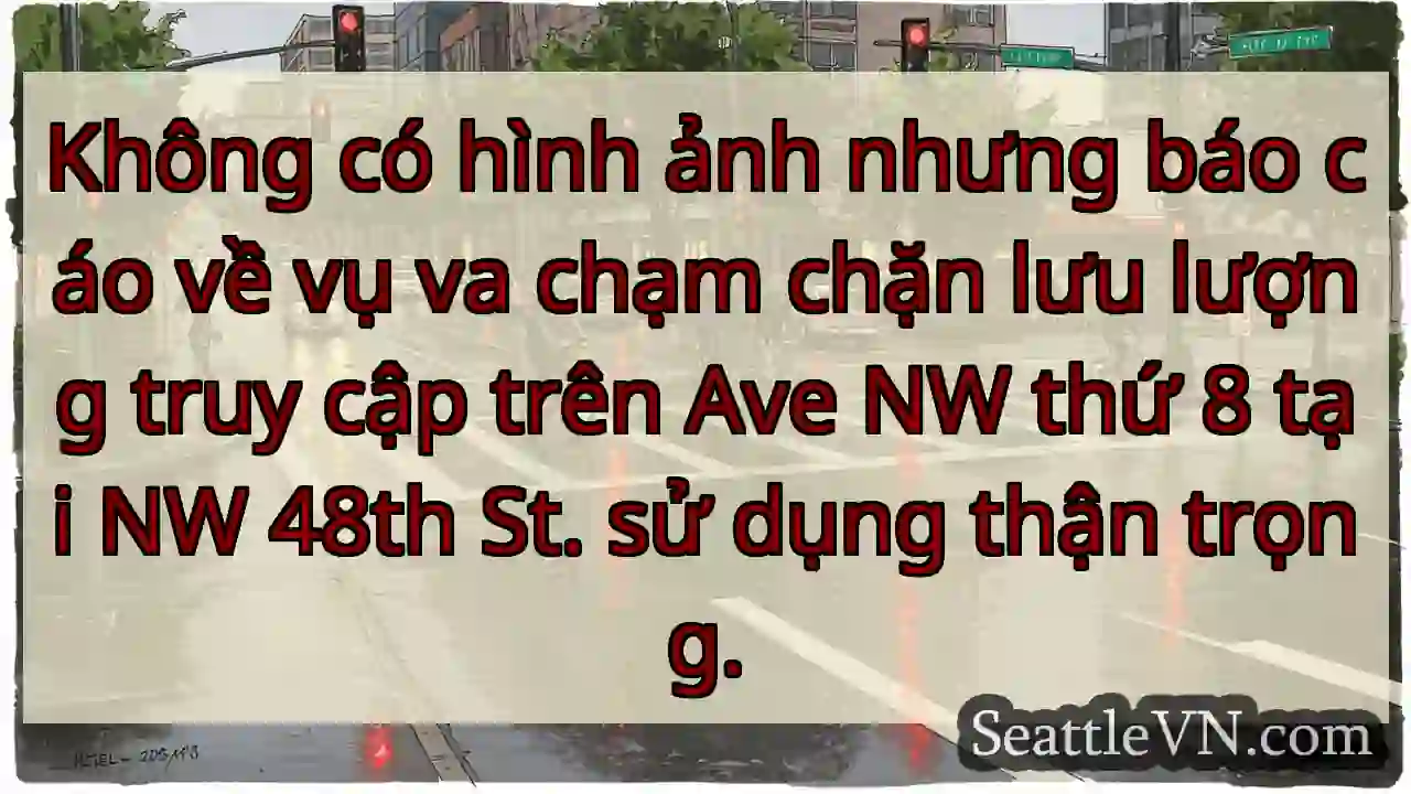 Không có hình ảnh nhưng báo cáo về vụ va chạm