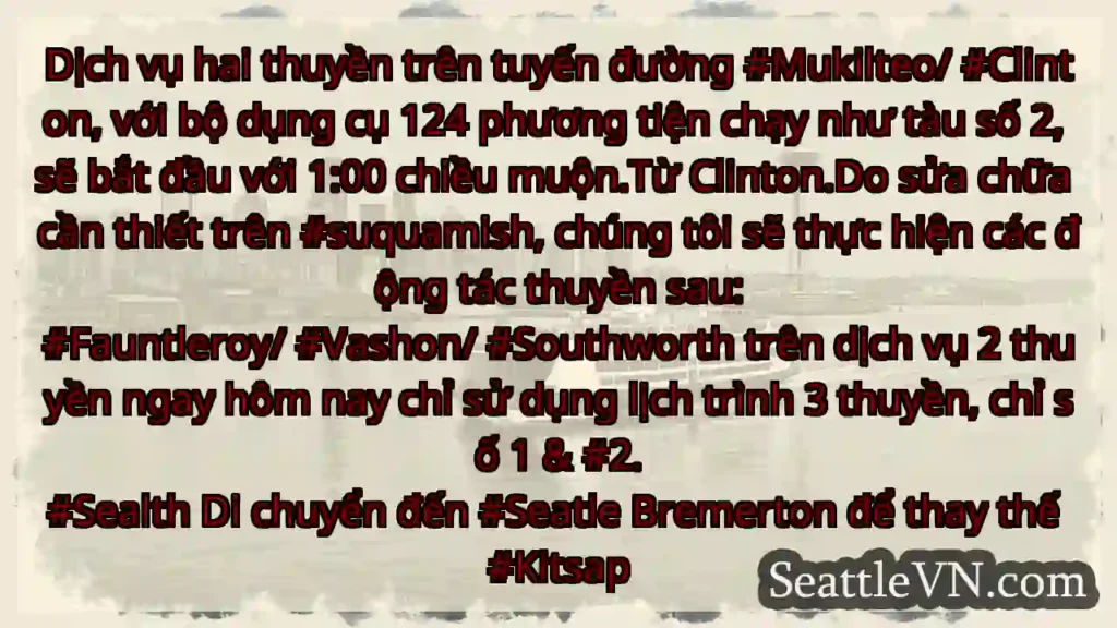 Dịch vụ hai thuyền trên tuyến đường #Mukilteo/