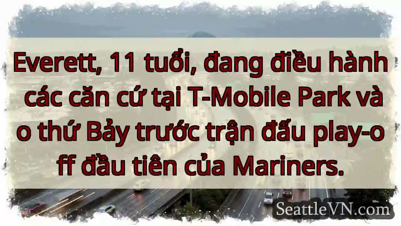 Everett, 11 tuổi, đang điều hành các căn cứ tại