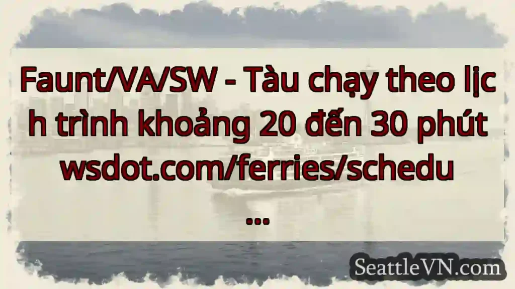 Faunt/VA/SW - Tàu chạy theo lịch trình khoảng 20