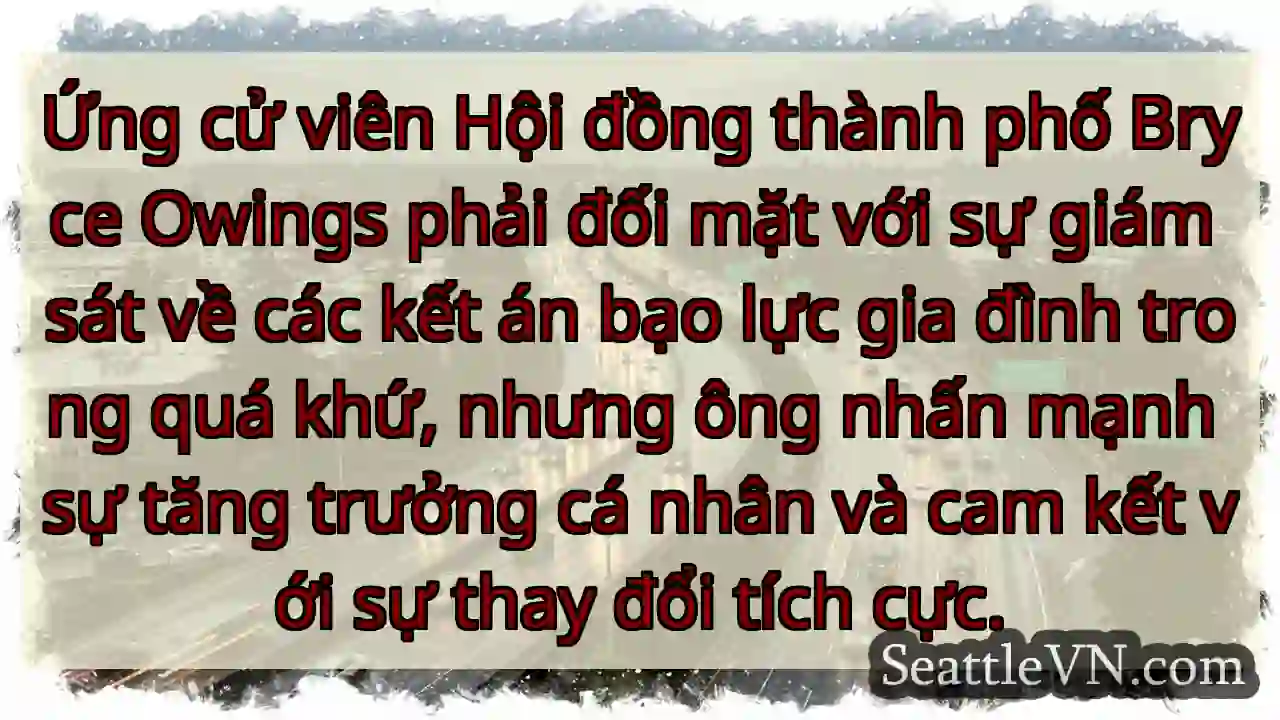 Ứng cử viên Hội đồng thành phố Bryce Owings phải